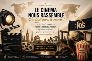 Cinéma mondial - illustration de conclusion NEW KG Cinema Radar représentant la diversité du cinéma international et les sorties cinéma de la semaine.