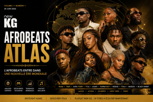 Couverture officielle de NEW KG Afrobeats Atlas Volume 1 Numéro 1 présentant l'évolution mondiale de l'Afrobeats avec Asake, Ayra Starr, Rema, Tems, Burna Boy, Wizkid, Tyla, Black Sherif, FOLA et Magixx. Magazine musical NEW KG consacré aux tendances, analyses, découvertes et à la playlist Afrobeats de la semaine.