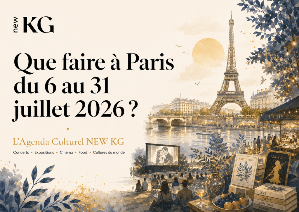 Agenda culturel Paris juillet 2026 avec concerts, expositions, cinéma en plein air, food, cultures du monde et événements à découvrir avec NEW KG.