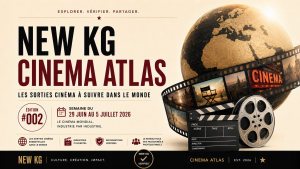 Image de couverture NEW KG Cinema Atlas #002 présentant les sorties cinéma mondiales de la semaine du 29 juin au 5 juillet 2026, avec un globe, une pellicule de film, un clap de cinéma et l’identité NEW KG VERIFIED.